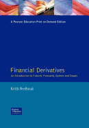 Financial Derivatives: An Introduction to Futures, Forwards, Options and Swaps