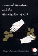 Financial Derivatives and the Globalization of Risk