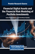 Financial Digital Assets and the Financial Risk Modeling of Portfolio Investments