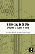 Financial Economy: Evolutions at the Edge of Crises