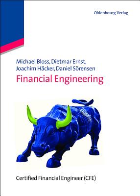 Financial Engineering - Bloss, Michael, and Ernst, Dietmar, and Hcker, Joachim