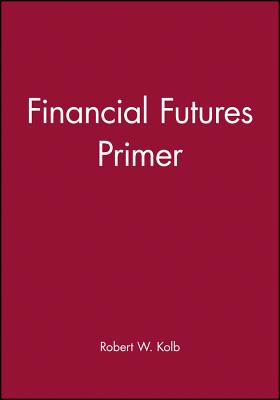 Financial Futures Primer - Quail, Rob