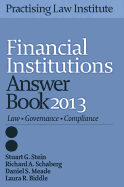 Financial Institutions Answer Book 2013