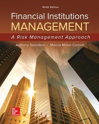 Financial Institutions Management: A Risk Management Approach - Saunders, Anthony, and Cornett, Marcia