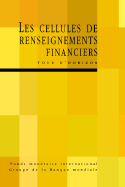 Financial Intelligence Units: An Overview