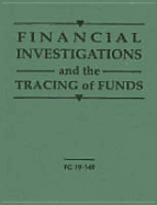 Financial Investigations and the Tracing of Funds - Paladin Press