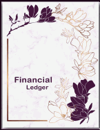 Financial Ledger: 6 Columns Account Journal, Bookkeeping, for Small Business, Entrepreneur, School, Home