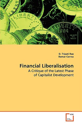 Financial Liberalisation - Rao, D Tripati, and Correa, Romar