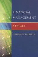 Financial Management: A Primer