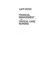 Financial Management in Critical Care Nursing - Bertram, Donna L, and Wilson, Judith L