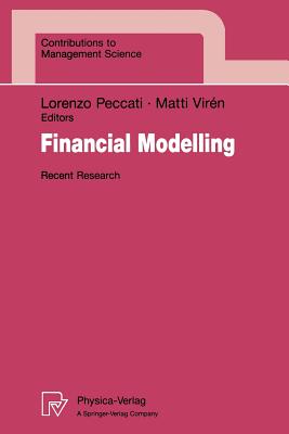 Financial Modelling: Recent Research - Peccati, Lorenzo (Editor), and Viren, Matti (Editor)