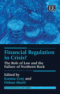 Financial Regulation in Crisis?: The Role of Law and the Failure of Northern Rock