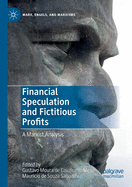 Financial Speculation and Fictitious Profits: A Marxist Analysis