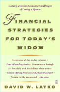 Financial Strategies for Today's Widow: Coping with the Economic Challenges of Losing a Spouse - Latko, David W