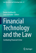 Financial Technology and the Law: Combating Financial Crime