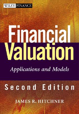 Financial Valuation: Applications and Models - Hitchner, James R