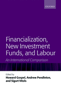 Financialization, New Investment Funds, and Labour: An International Comparison