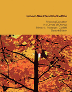 Financing Education in a Climate of Change: Pearson New International Edition - Brimley, Vern, and Verstegen, Deborah A., and Garfield, Rulon R.