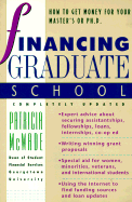 Financing Graduate School 2nd Ed - McWade, Patricia, and Peterson's