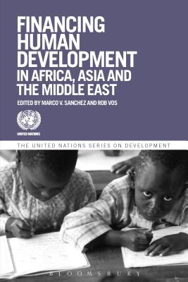 Financing Human Development in Africa, Asia and the Middle East - Snchez, Marco V., and Vos, Rob, Professor