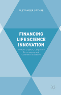 Financing Life Science Innovation: Venture Capital, Corporate Governance and Commercialization
