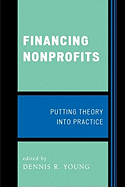 Financing Nonprofits: Putting Theory into Practice