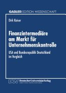 Finanzintermedire am Markt fr Unternehmenskontrolle: USA und Bundesrepublik Deutschland im Vergleich