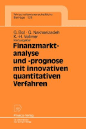 Finanzmarktanalyse Und- Prognose Mit Innovativen Quantitativen Verfahren: Ergebnisse Des 5. Karlsruher Okonometrie-Workshops