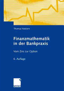 Finanzmathematik in Der Bankpraxis: Vom Zins Zur Option