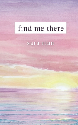 Find Me There - Rian, Sara