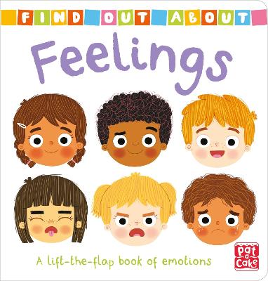 Find Out About: Feelings: A lift-the-flap board book of emotions - Pat-a-Cake