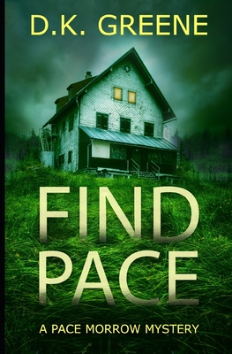 Find Pace - Greene, D K