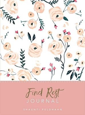 Find Rest Journal - Feldhahn, Shaunti