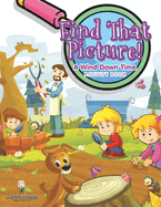 Find That Picture! A Wind Down Time Activity Book