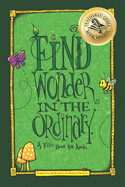 Find Wonder in the Ordinary: A Kid's Book for Adults