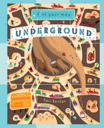 Find Your Way Underground: Travel Underground and Practice Your Math and Mapping Skills