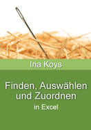 Finden, Auswhlen und Zuordnen: in Excel