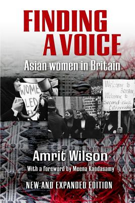 Finding A Voice: Asian Women in Britain - Wilson, Amrit