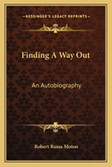 Finding a Way Out: An Autobiography