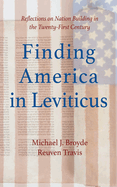 Finding America in Leviticus: Reflections on Nation Building in the Twenty-First Century