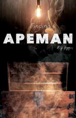 Finding Apeman - Higgins, M G