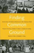 Finding Common Ground: Governance and Natural Resources in the American West