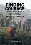 Finding Courage Through Outdoor Adventures: Kachina-Challenge-Reevis
