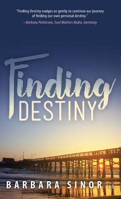 Finding Destiny - Sinor, Barbara