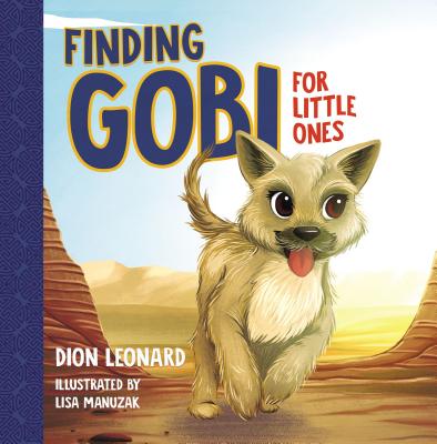 Finding Gobi for Little Ones - Leonard, Dion