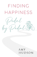 Finding happiness Pedal by Pedal