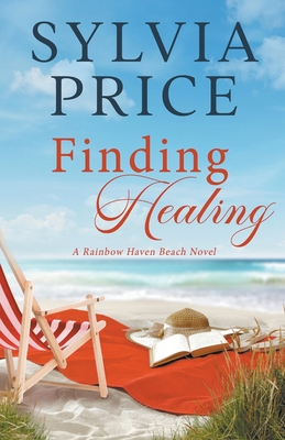 Finding Healing (Rainbow Haven Beach Prequel) - Price, Sylvia