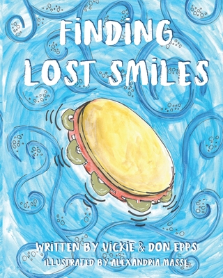 Finding Lost Smiles: Chasing Greatness Is Helping Lost Smiles Find Their Home - Epps, Don, and Aspinall, Brian (Foreword by)