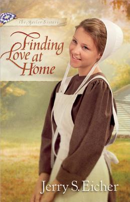Finding Love at Home - Eicher, Jerry S