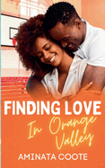 Finding Love in Orange Valley
